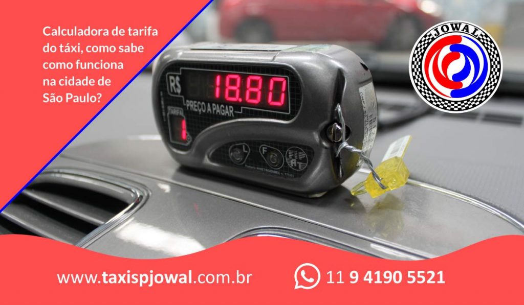 Calculadora de tarifa do #Táxi , como sabe como funciona na cidade de São Paulo?