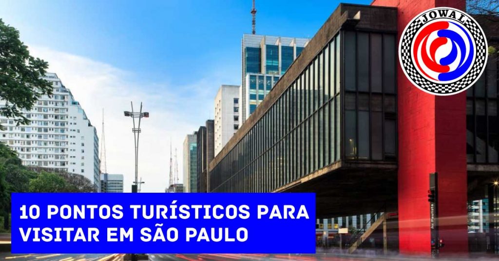 10 pontos turísticos para visitar em São Paulo - Aluguel de táxi é na Jowal, a 1º na cidade de SP em locação de taxi