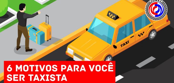 6 motivos para você ser taxista - Aluguel de táxi é na Jowal, a 1º na cidade de SP em locação de taxi.