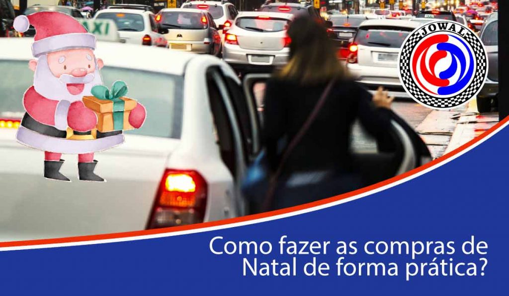 Como fazer as compras de Natal de forma prática? Aluguel de táxi Jowal