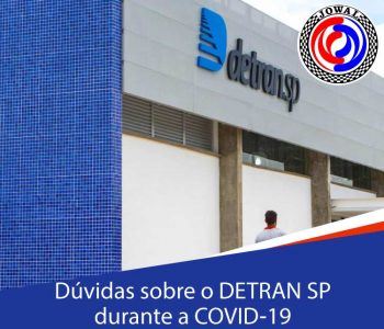 Dúvidas sobre o DETRAN SP durante a COVID-19