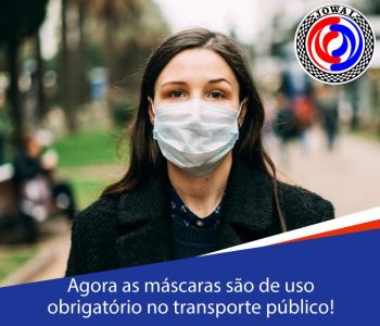 Agora as máscaras são de uso obrigatório no transporte público!