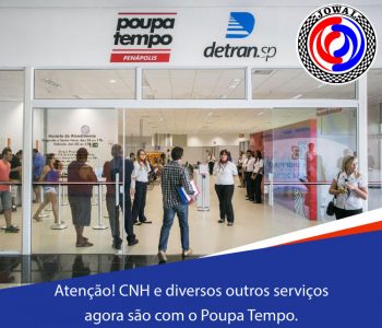 Atenção! CNH e diversos outros serviços agora são com o Poupa Tempo.