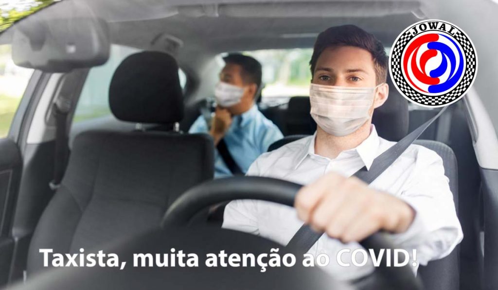 Taxista, muita atenção ao COVID-19!