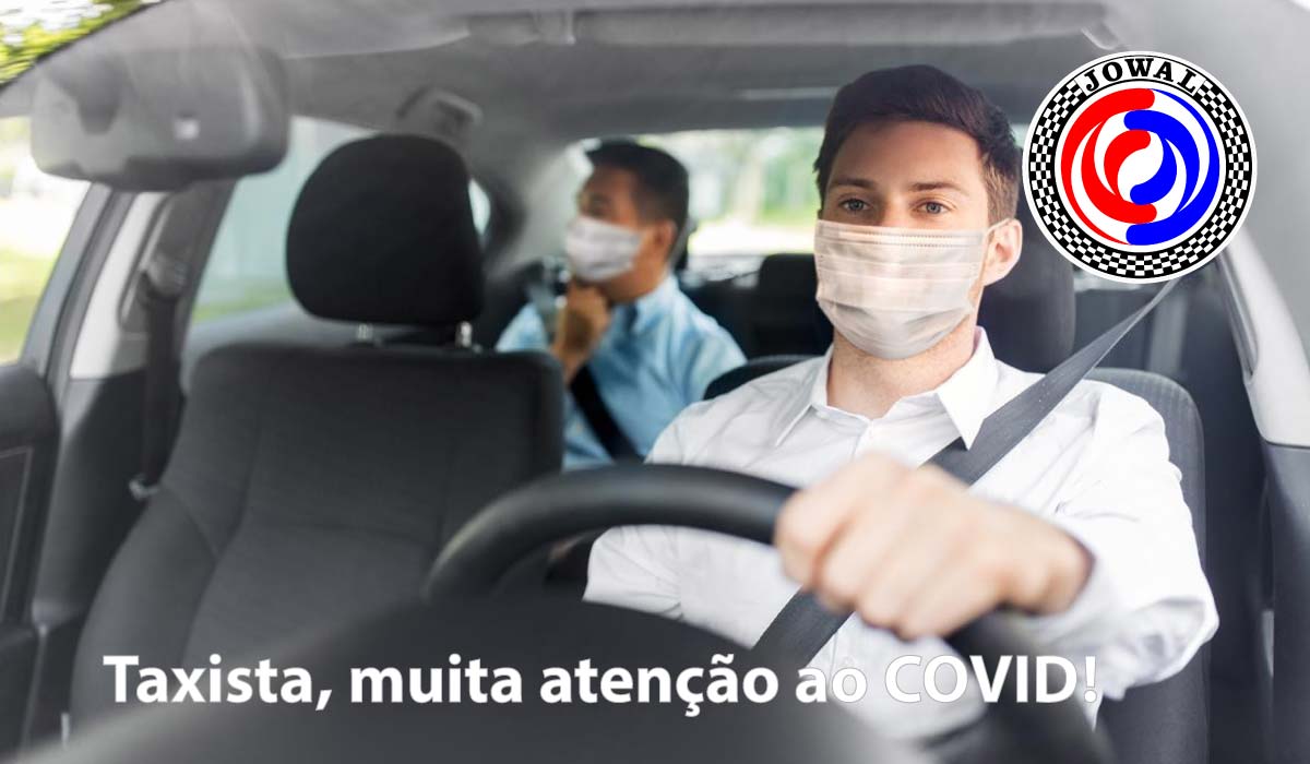 Taxista, muita atenção ao COVID-19!