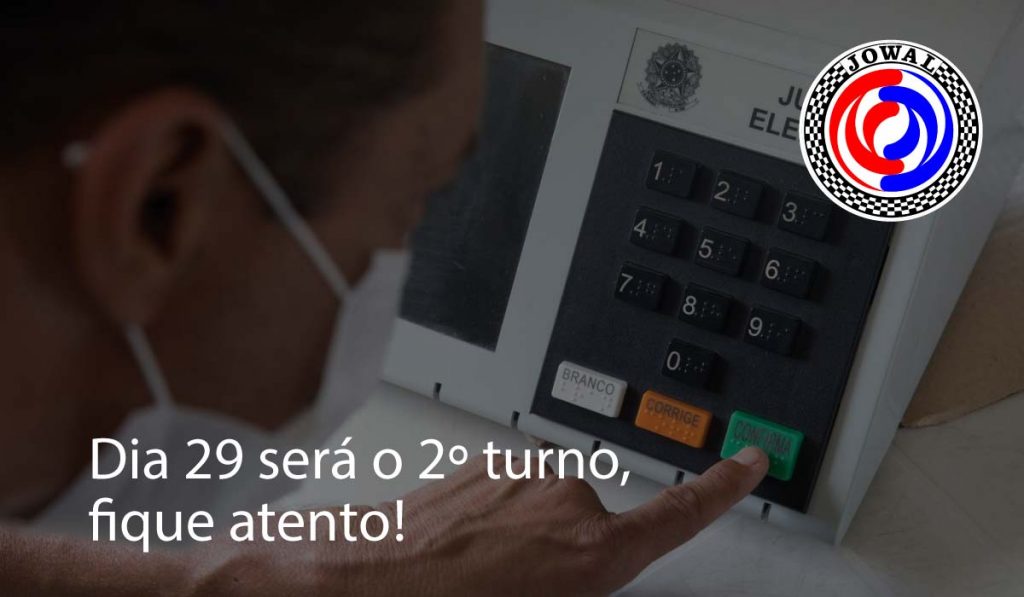 Dia 29 será o 2º turno, fique atento!