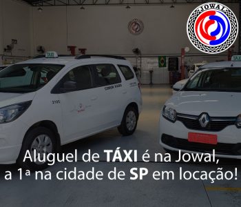 Aluguel de táxi é na Jowal, a 1ª na cidade de SP em locação!