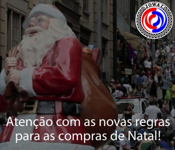 Atenção com as novas regras para as compras de Natal!