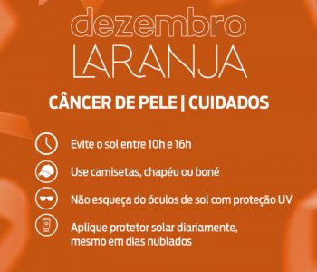 Dezembro Laranja, mês dedica a prevenção do câncer de pele