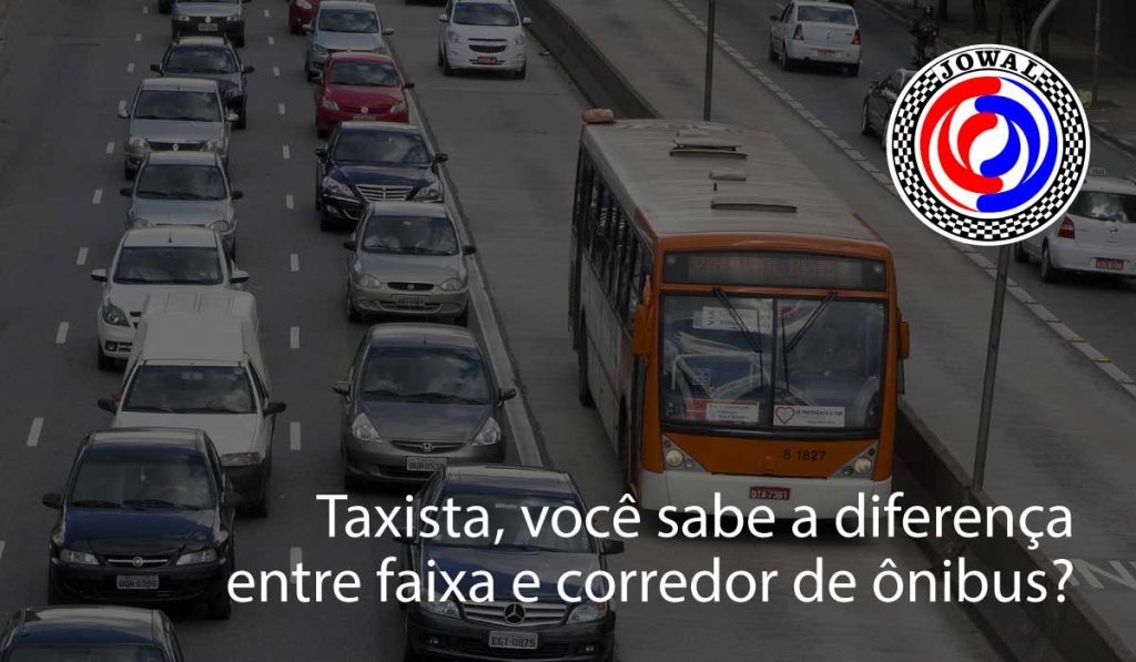 Taxista, você sabe a diferença entre faixa e corredor de ônibus?