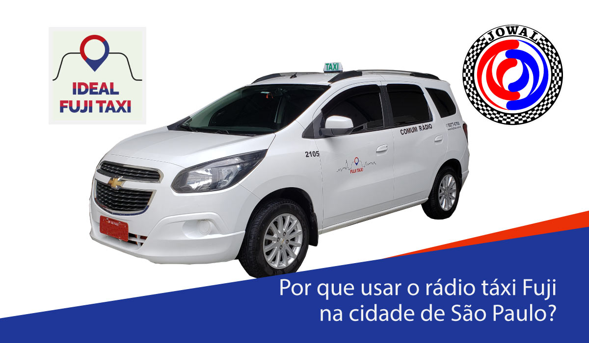 Por que usar o rádio táxi Fuji na cidade de São Paulo?