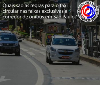 Quais são as regras para o táxi circular nas faixas exclusivas e corredor de ônibus em São Paulo?