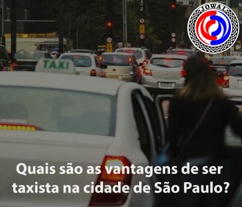 Quais são as vantagens de ser taxista na cidade de São Paulo?