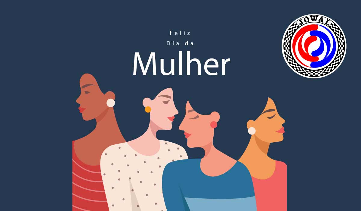 Dia Internacional da Mulher! Parabéns para todas as mulheres.