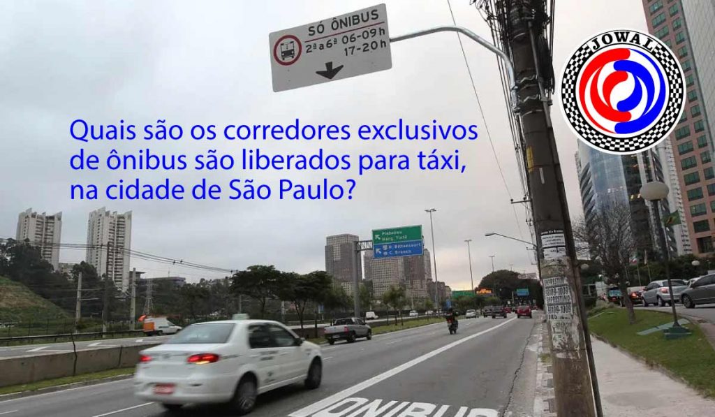 Quais são os corredores exclusivos de ônibus são liberados para táxi, na cidade de São Paulo?