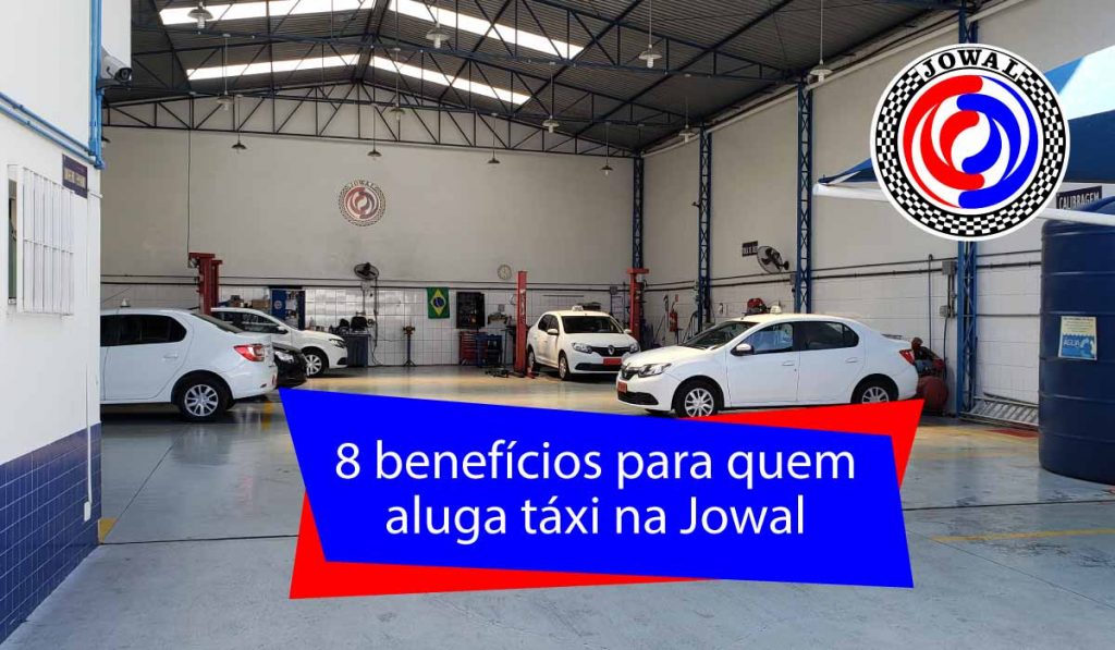 8 benefícios para quem aluga táxi na Jowal