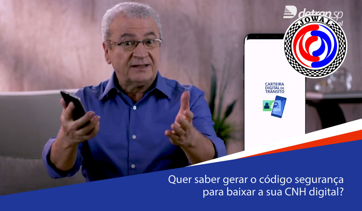 Quer saber gerar o código segurança para baixar a sua CNH digital?