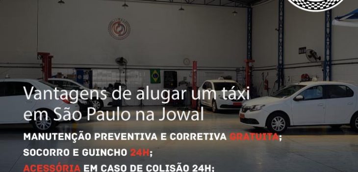 Vantagens de alugar um táxi em São Paulo na Jowal