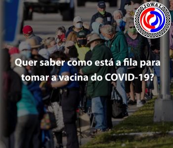 Quer saber como está a fila para tomar a vacina do COVID-19?