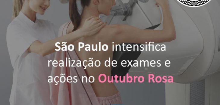 Cidade de São Paulo intensifica realização de exames e ações no Outubro Rosa
