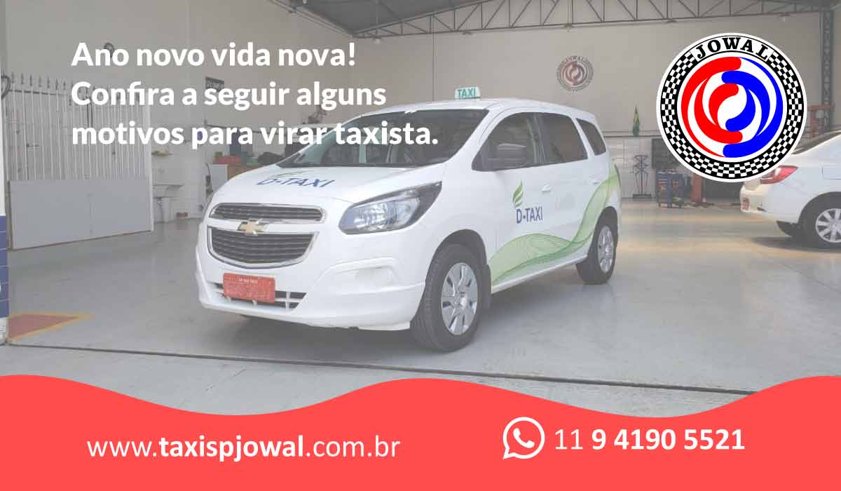 Ano novo vida nova! Confira a seguir alguns motivos para virar taxista