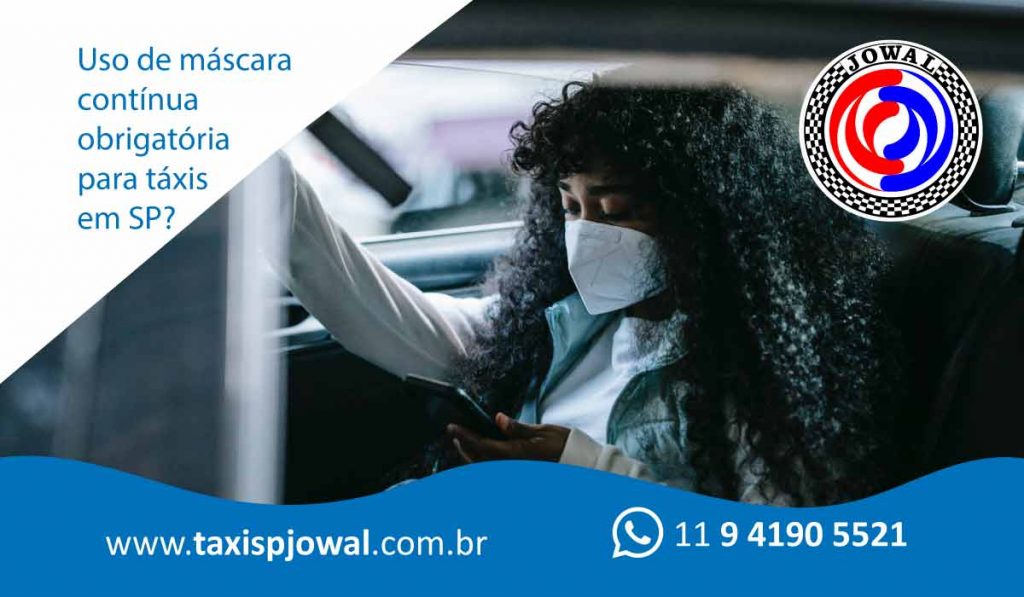 Uso de máscara contínua obrigatória para táxis em SP?