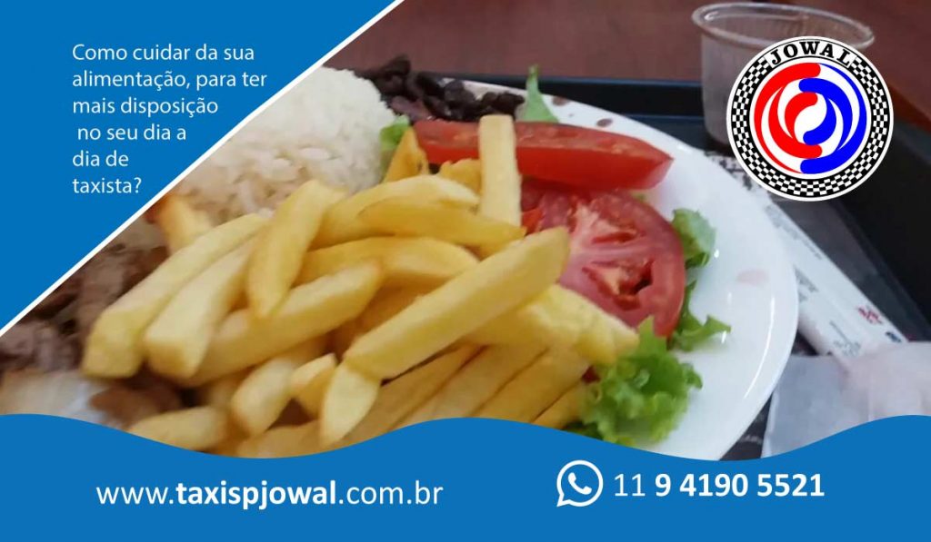 Como cuidar da sua alimentação, para ter mais disposição no seu dia a dia de taxista?