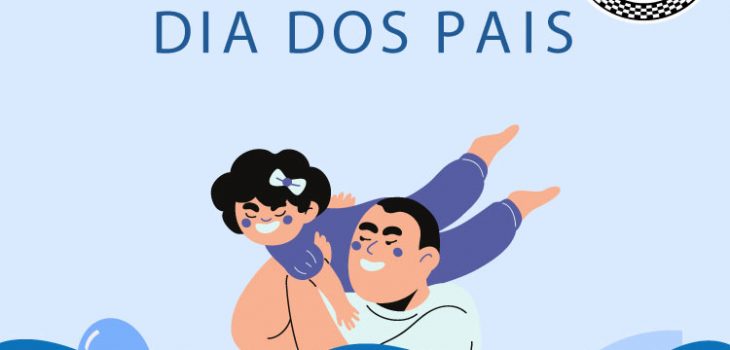 Dia dos Pais - 2022